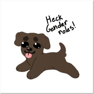 Heck Gender Roles! Lab puppy Posters and Art